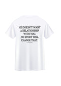 Koszulka HE DOESN'T WANT A RELATIONSHIP